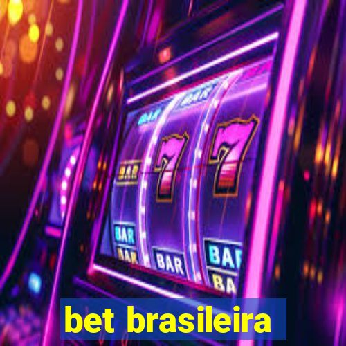 bet brasileira